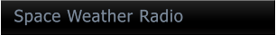 Space Weather Radio Space Weather Radio