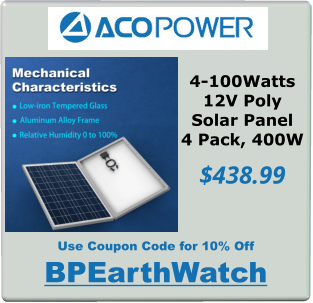 BPEarthWatch Use Coupon Code for 10% Off $438.99 4-100Watts  12V Poly  Solar Panel 4 Pack, 400W