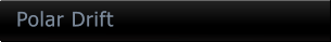 Polar Drift Polar Drift