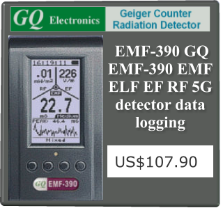 EMF-390 GQ  EMF-390 EMF  ELF EF RF 5G  detector data  logging  US$107.90