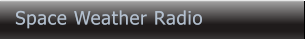 Space Weather Radio Space Weather Radio
